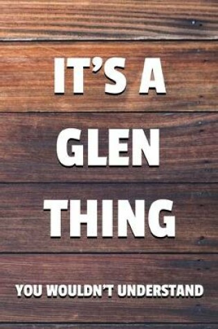 Cover of It's a Glen Thing You Wouldn't Understand