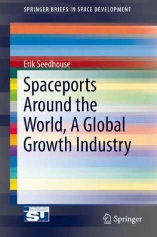 Cover of Spaceports Around the World, A Global Growth Industry
