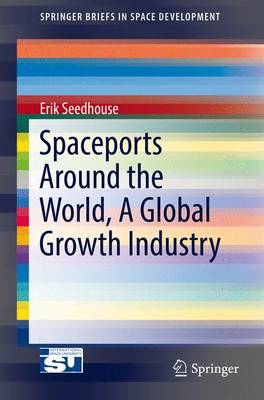 Cover of Spaceports Around the World, A Global Growth Industry