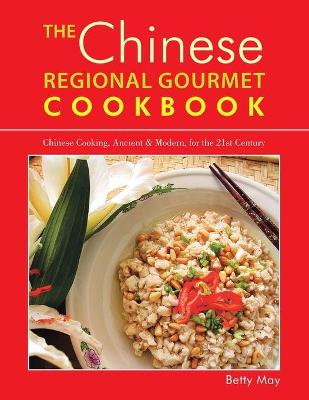 Book cover for The Chinese Regional Gourmet Cookbook