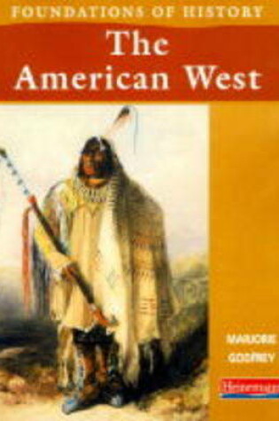 Cover of Foundations of History: The American West    (Paperback)