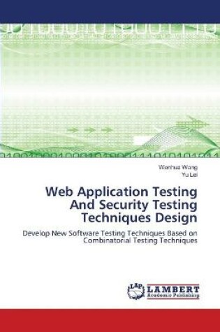 Cover of Web Application Testing And Security Testing Techniques Design