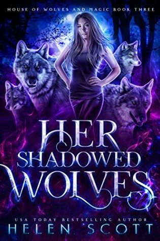 Cover of Her Shadowed Wolves