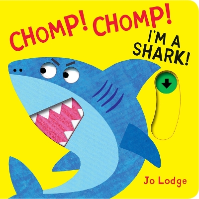 Book cover for Chomp! Chomp! I'm a Shark!