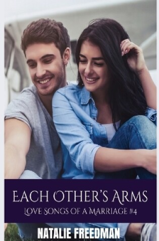 Cover of Each Other's Arms - The Family Saga Series Book Four