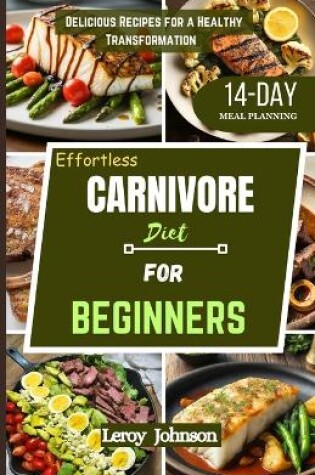 Cover of Effortless Carnivore diet for Beginners