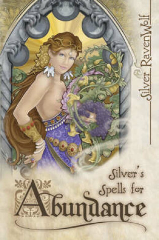 Cover of Silver's Spells for Abundance