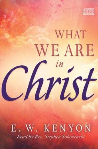Cover of What We Are in Christ