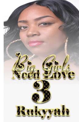 Book cover for Big Girls Need Love 3