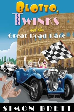 Cover of Blotto, Twinks and the Great Road Race