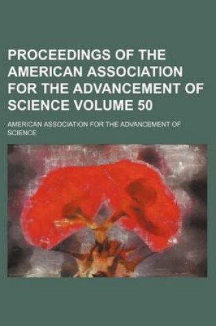 Cover of Proceedings of the American Association for the Advancement of Science Volume 50