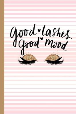 Book cover for Good Lashes Good Mood