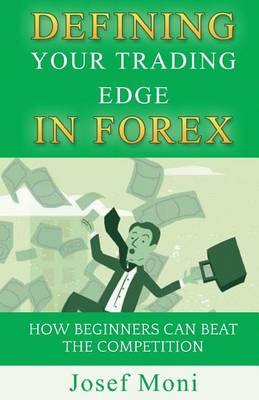 Book cover for Defining Your Trading Edge in Forex