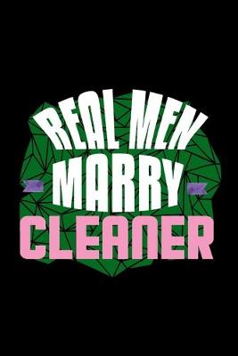 Book cover for Real men marry cleaner