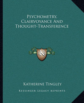 Book cover for Psychometry, Clairvoyance and Thought-Transference