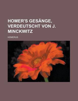 Book cover for Homer's Gesange, Verdeutscht Von J. Minckwitz