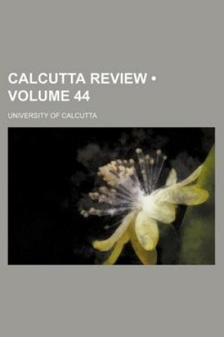 Cover of Calcutta Review (Volume 44)