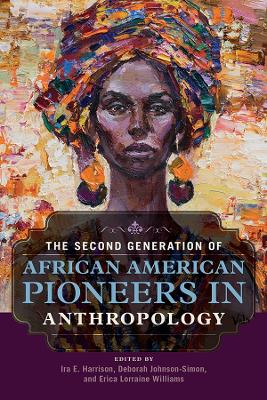Book cover for The Second Generation of African American Pioneers in Anthropology