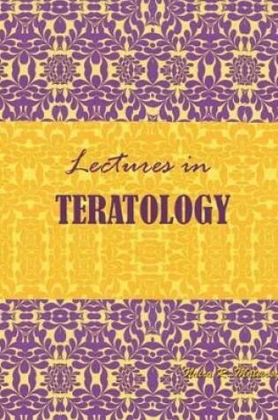 Cover of Lectures in Teratology