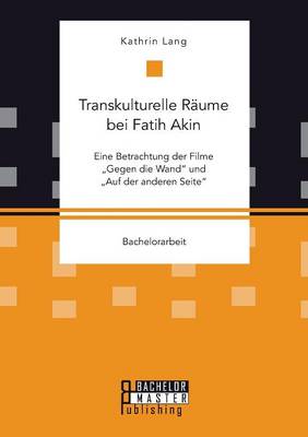 Book cover for Transkulturelle Räume bei Fatih Akin