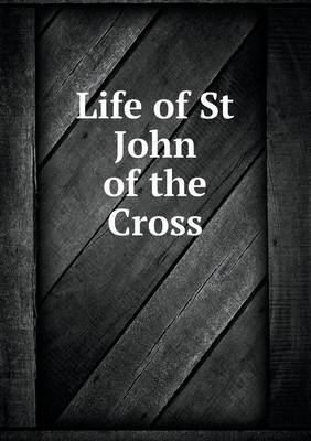 Book cover for Life of St John of the Cross
