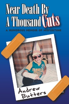 Book cover for Near Death By A Thousand Cuts