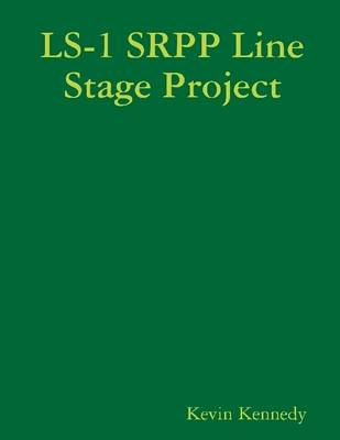 Book cover for LS-1 SRPP Line Stage Project: 1 Srpp Line Stage Project