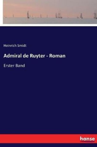 Cover of Admiral de Ruyter - Roman