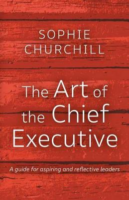 Cover of The Art of the Chief Executive