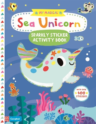 Book cover for My Magical Sea Unicorn Sparkly Sticker Activity Book