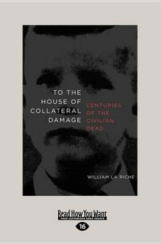 Cover of To the House of Collateral Damage