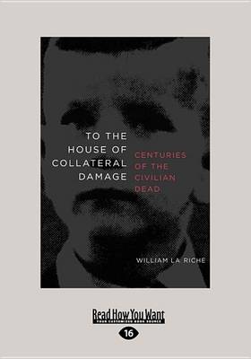 Book cover for To the House of Collateral Damage