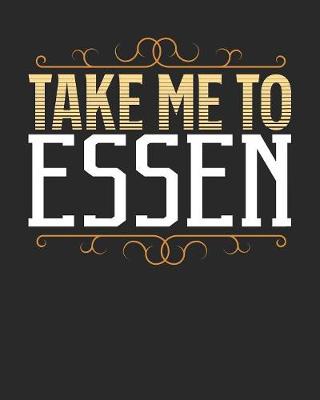 Book cover for Take Me To Essen