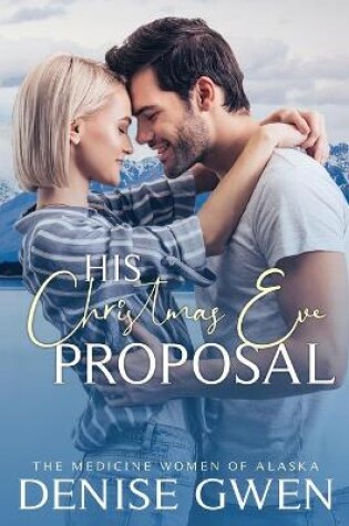 Cover of His Christmas Eve Proposal