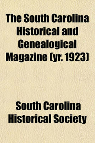 Cover of The South Carolina Historical and Genealogical Magazine (Yr. 1923)