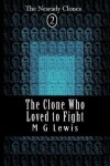 Book cover for The Clone Who Loved to Fight