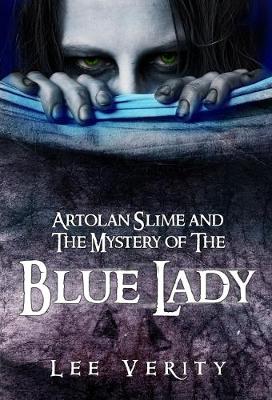 Cover of Artolan Slime and Mystery of the Blue Lady