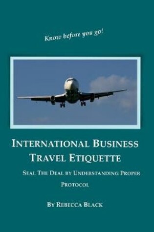 Cover of International Business Travel Etiquette