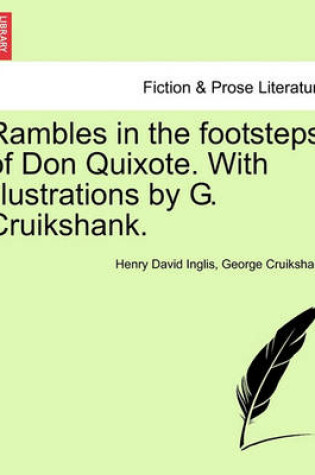Cover of Rambles in the Footsteps of Don Quixote. with Illustrations by G. Cruikshank.