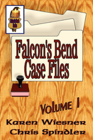 Cover of Falcons Bend Case Files Vol 1