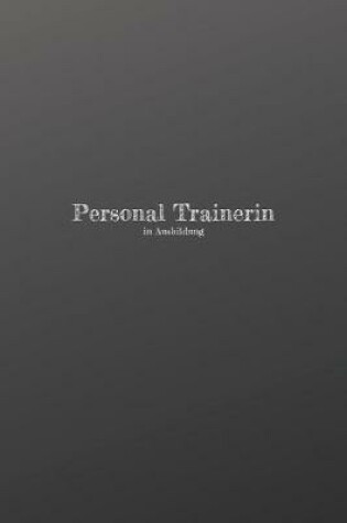 Cover of Personal Trainerin in Ausbildung