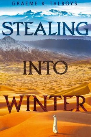 Stealing Into Winter