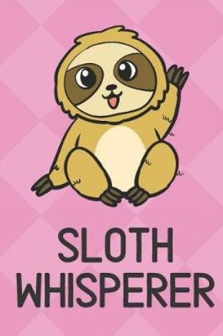 Cover of Sloth Whisperer