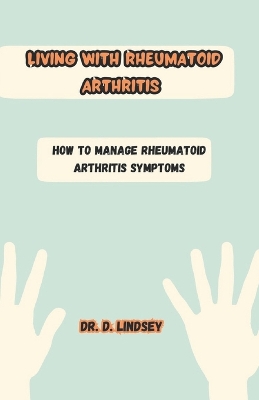 Book cover for Living with Rheumatoid Arthritis