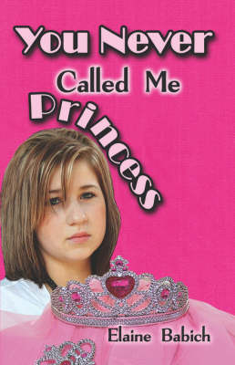 Book cover for You Never Called Me Princess