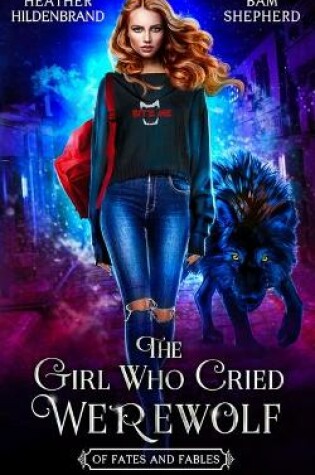 Cover of The Girl Who Cried Werewolf