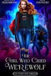 Book cover for The Girl Who Cried Werewolf