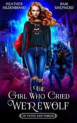 Cover of The Girl Who Cried Werewolf