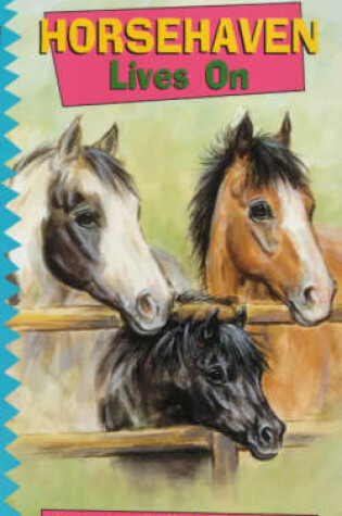 Cover of Horse Haven Lives on