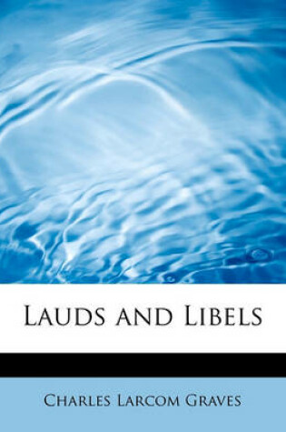 Cover of Lauds and Libels